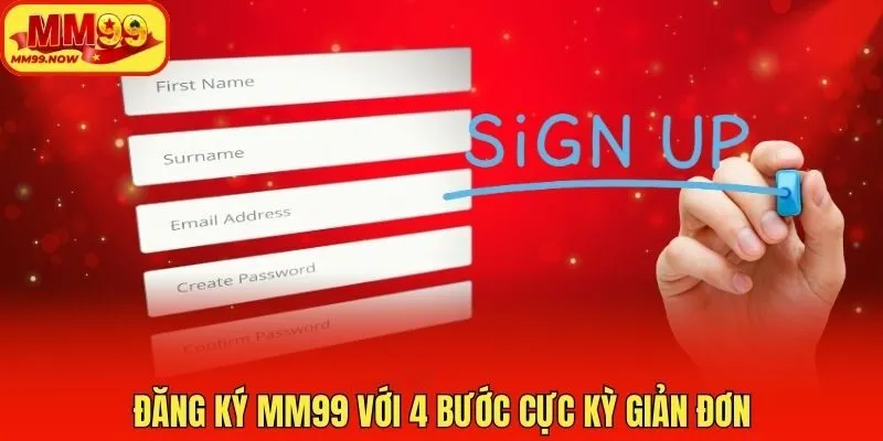 Đăng ký MM99 với 4 bước cực kỳ giản đơn