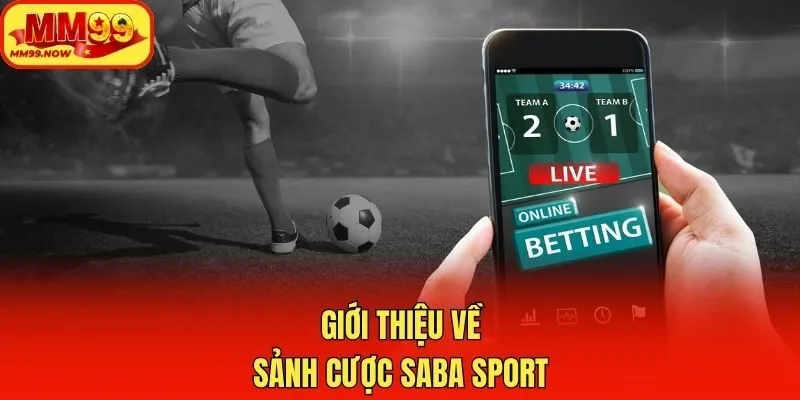 Giới thiệu về sảnh cược Saba Sport