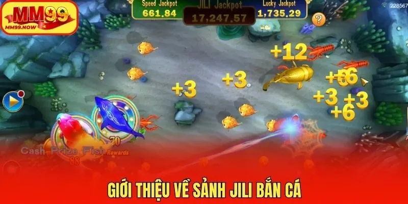 Giới thiệu về sảnh JILI bắn cá 