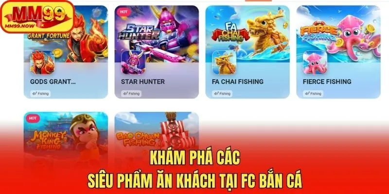 Khám phá các siêu phẩm ăn khách tại FC bắn cá